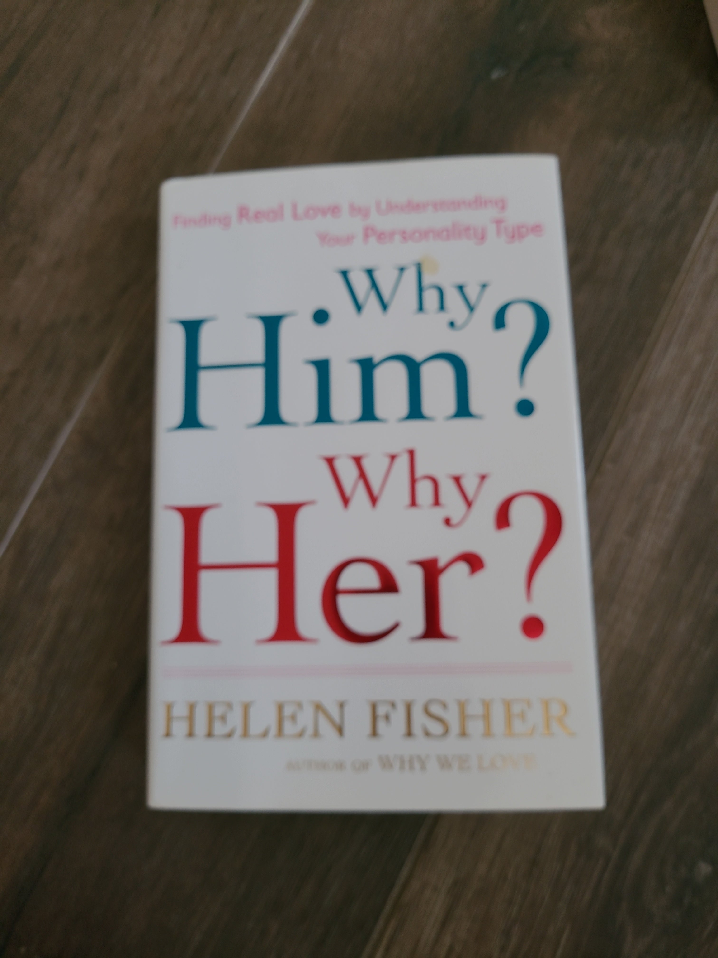 Why Him? Why Her?