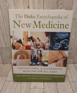 The Duke Encyclopedia of New Medicine