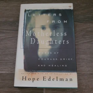 Letters from Motherless Daughters