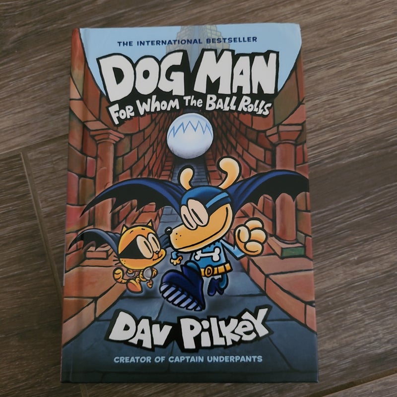 Dog Man for Whom the Ball Rolls