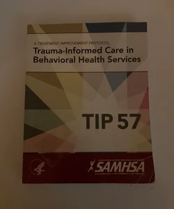 Trauma-Informed Care in Behavioral Health Services