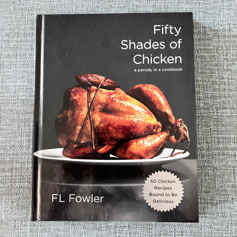 Fifty Shades of Chicken