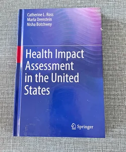 Health Impact Assessment in the United States