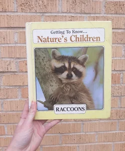 Getting to Know Nature's Children, Raccoons and Owls