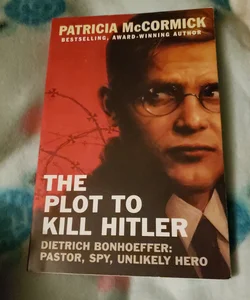 The Plot to Kill Hitler 