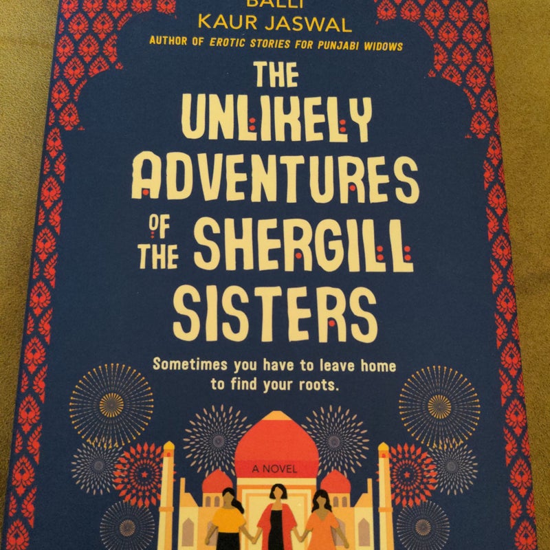 The Unlikely Adventures of the Shergill Sisters
