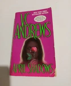 April Shadows