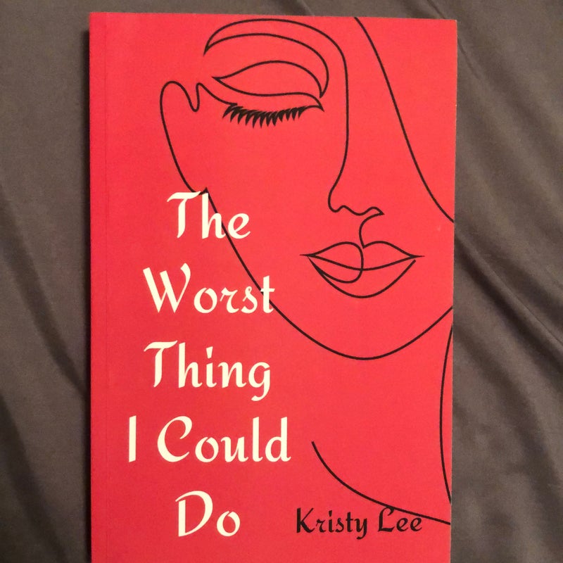 The Worst Thing I Could Do (Signed Copy)