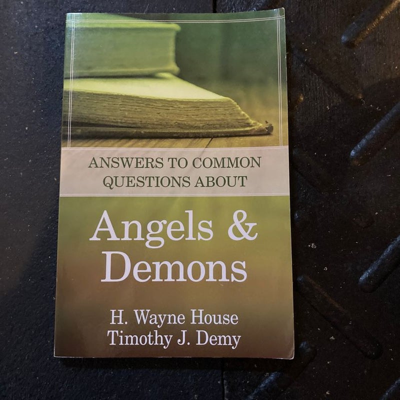 Answers to Common Questions about Angels and Demons