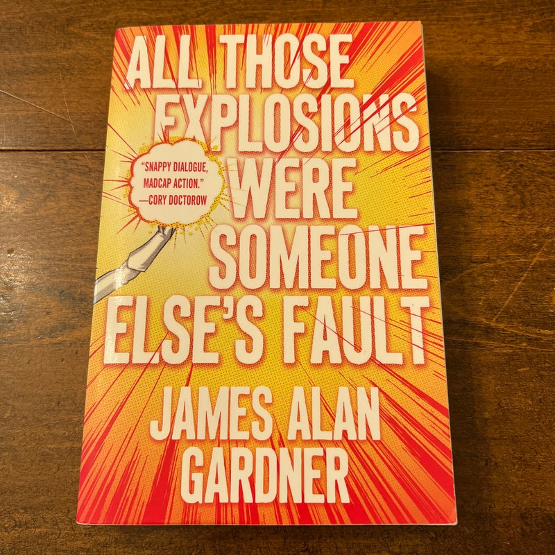 All Those Explosions Were Someone Else's Fault