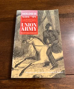 Memoirs of a Soldier, Nurse, and Spy