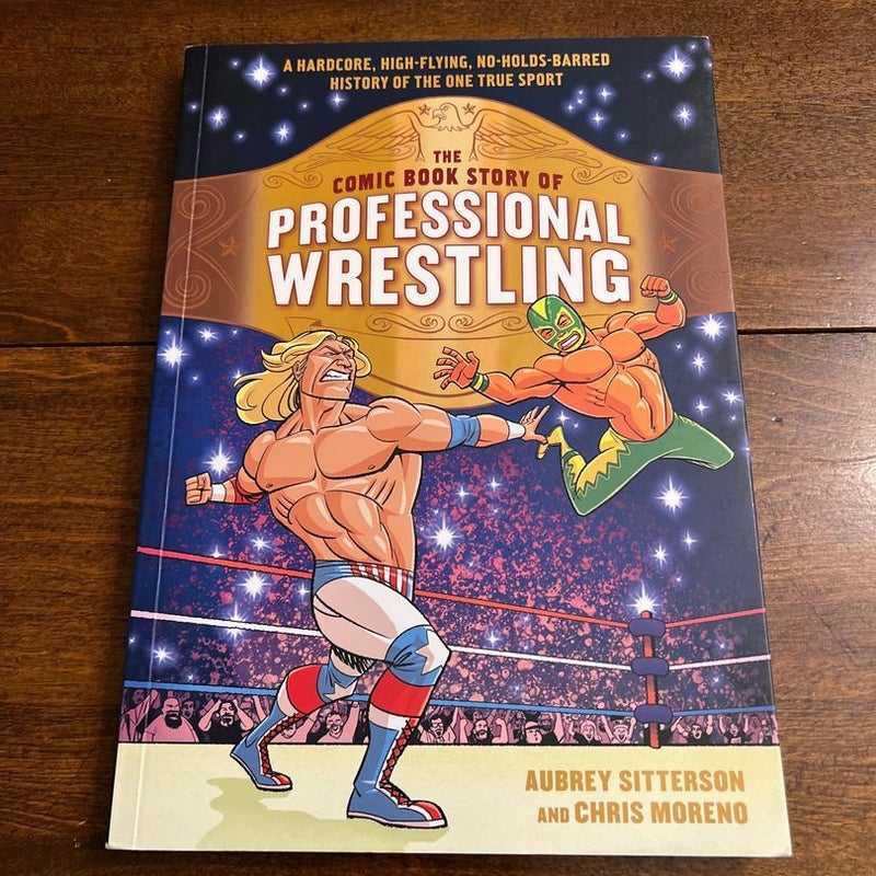 The Comic Book Story of Professional Wrestling