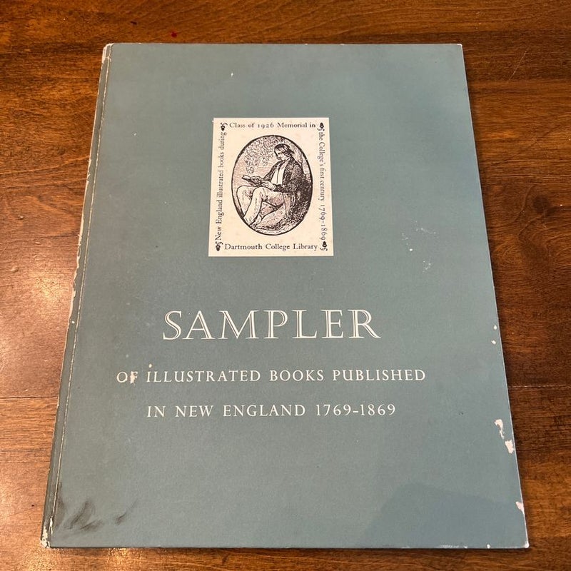 Sampler of Illustrated Books Published in New England 1769-1869