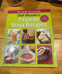 Bob Warden's Favorite Ninja Recipes