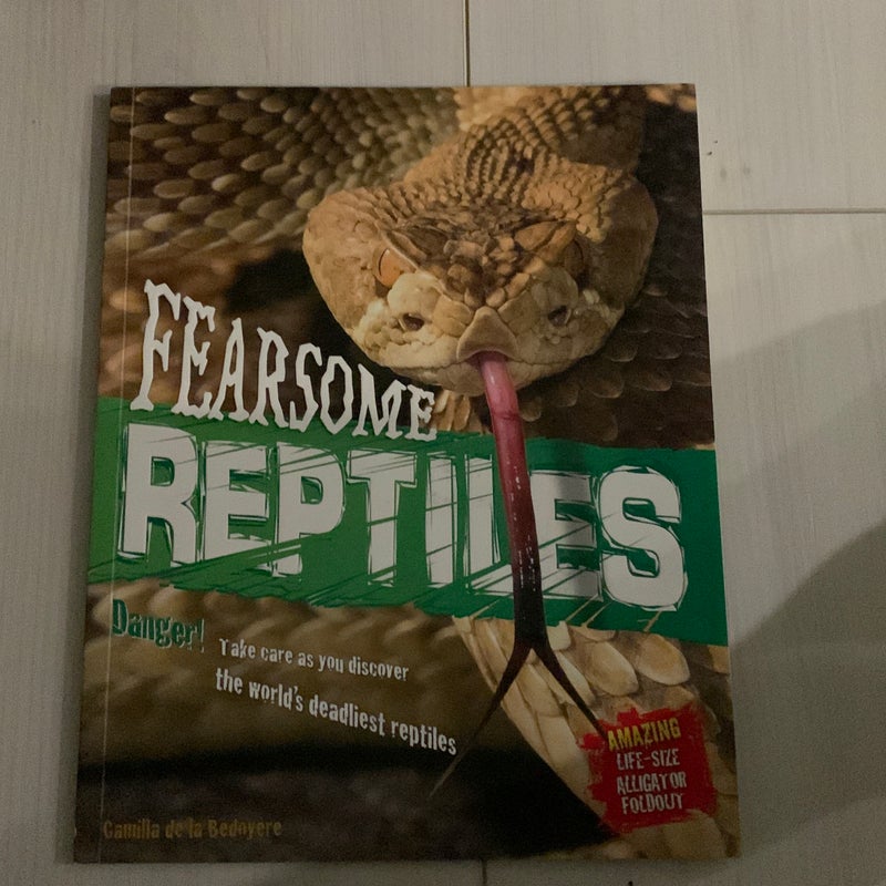 Fearsome Reptiles