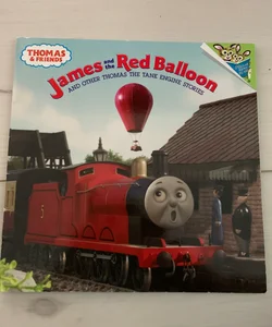 James and the Red Balloon and Other Thomas the Tank Engine Stories