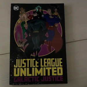 Justice League Unlimited: Galactic Justice