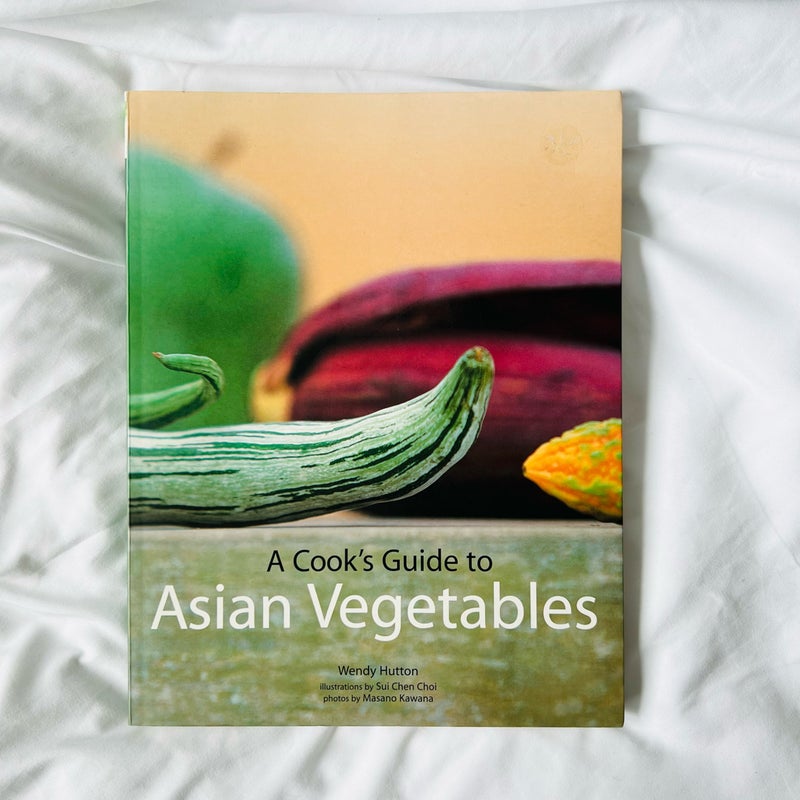 A Cook's Guide to Asian Vegetables