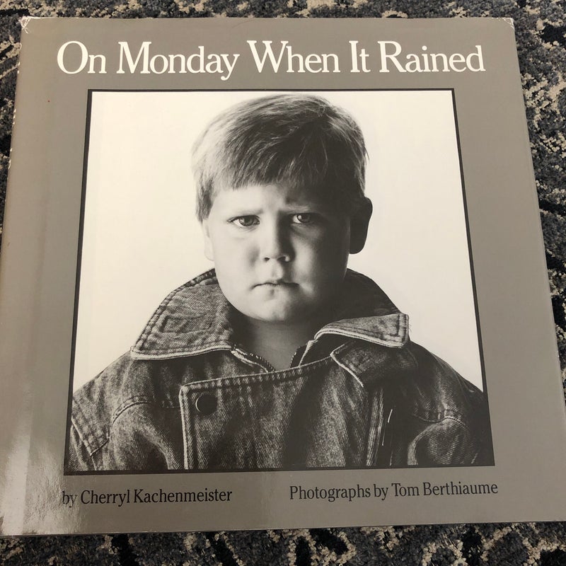 On Monday When It Rained