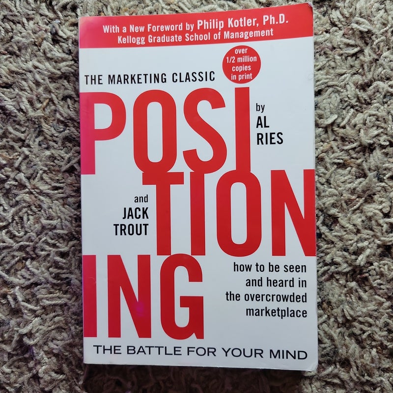 Positioning: the Battle for Your Mind