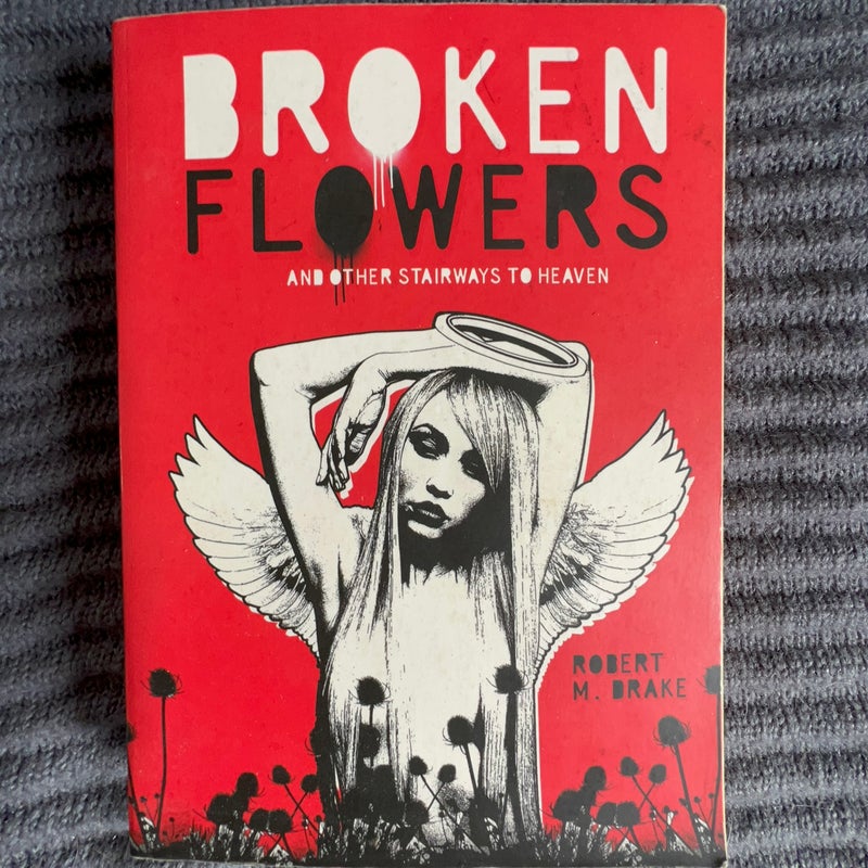Broken Flowers