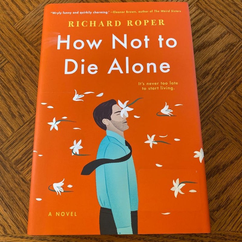 How Not to Die Alone-DISCONTINUED TITLE (Something To Live For-UK)