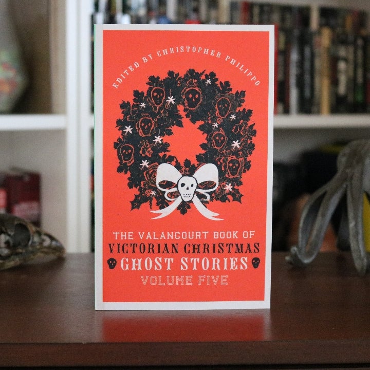 The Valancourt Book of Victorian Christmas Ghost Stories, Volume Five