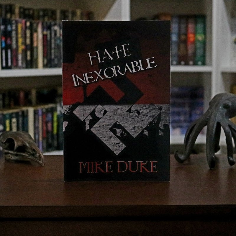 Hate Inexorable