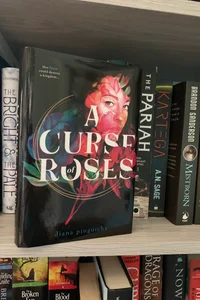 A Curse of Roses