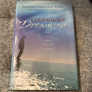 Courageous Dreaming