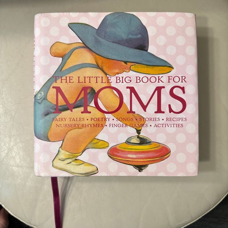 The Little Big Book for Moms, 10th Anniversary Edition