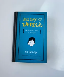 365 Days of Wonder: Mr. Browne's Book of Precepts