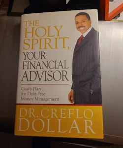 The Holy Spirit, Your Financial Advisor