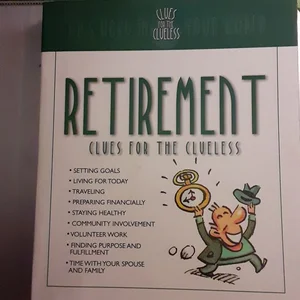Retirement Clues for the Clueless