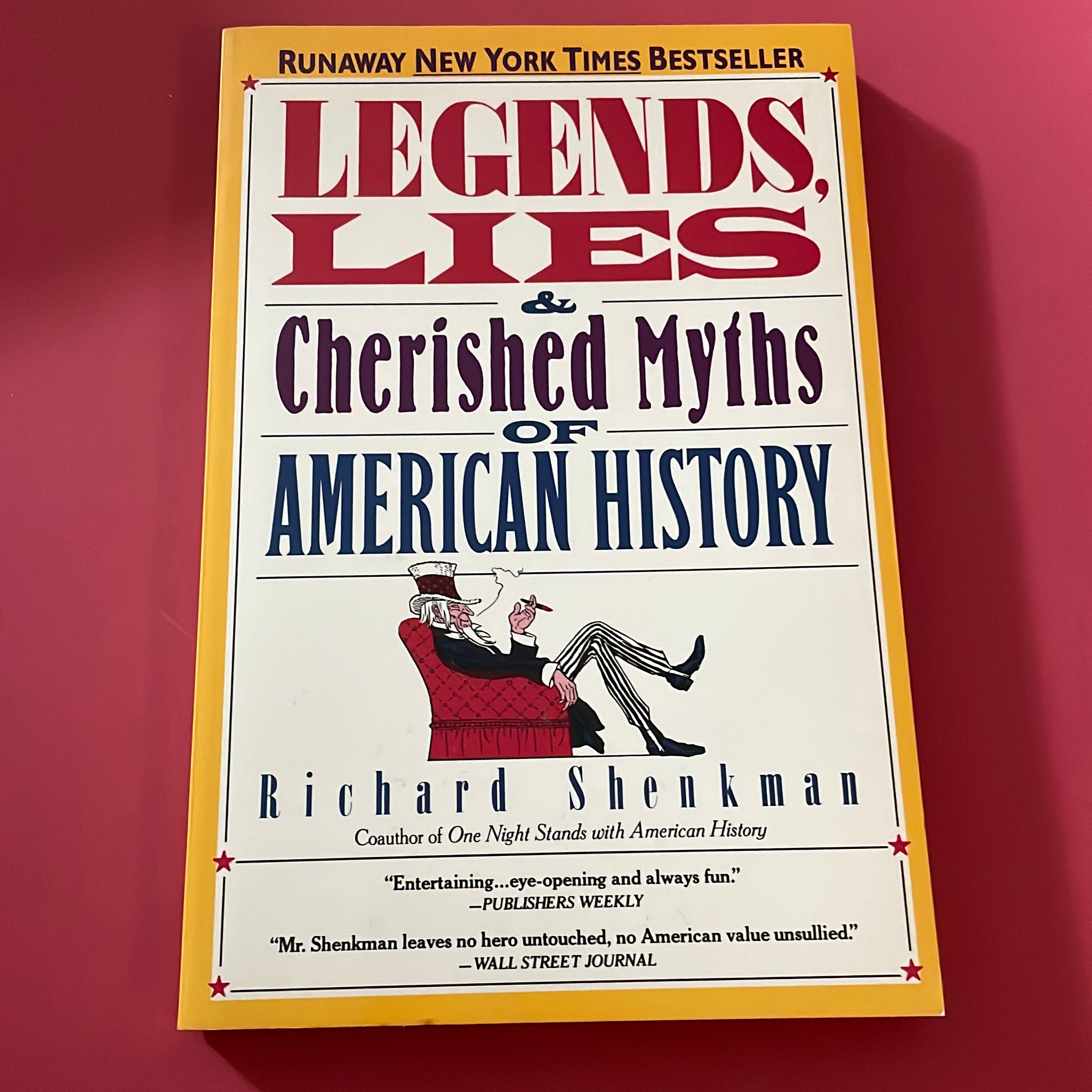 Legends, Lies and Cherished Myths of American History