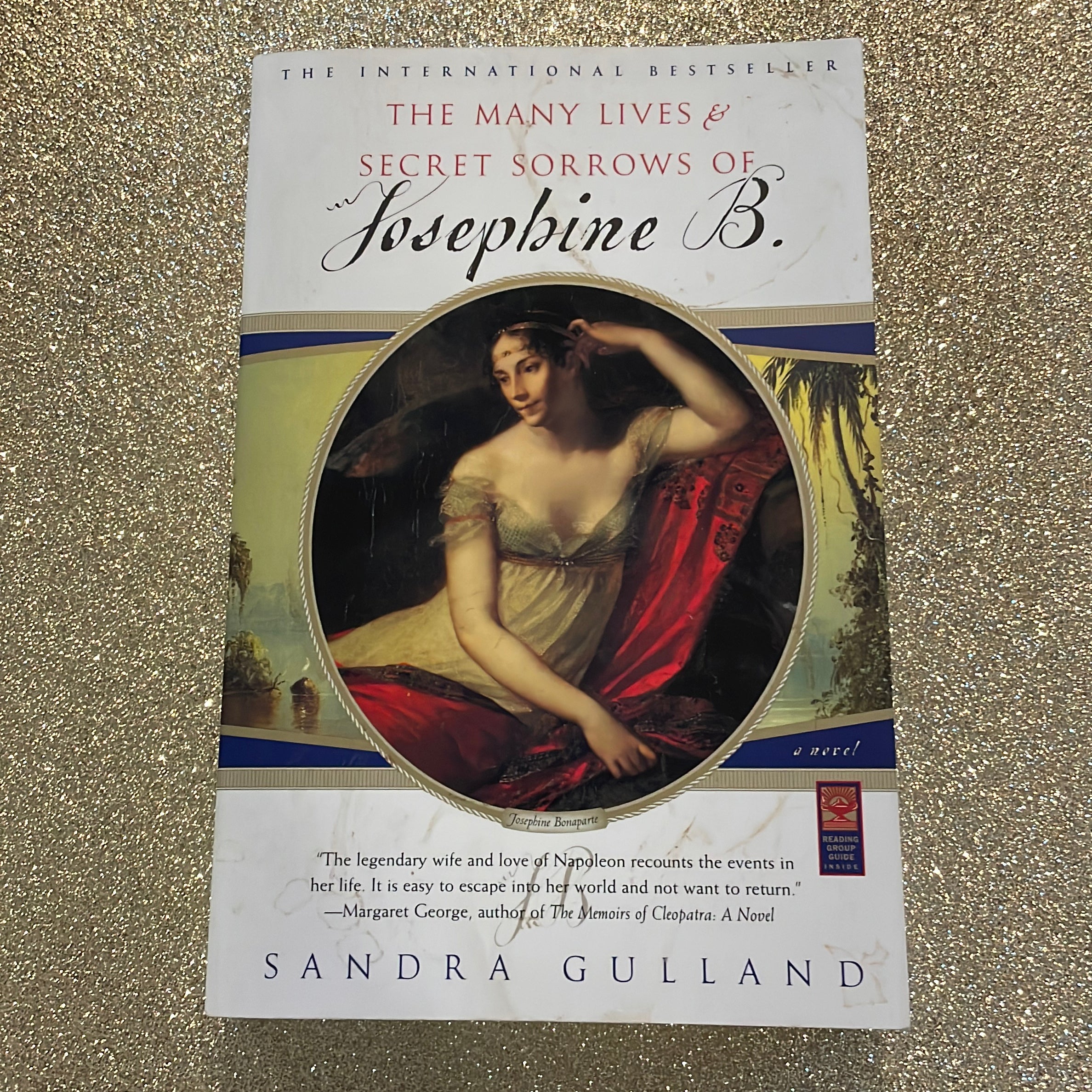 The Many Lives And Secret Sorrows Of Josephine B By Sandra Gulland