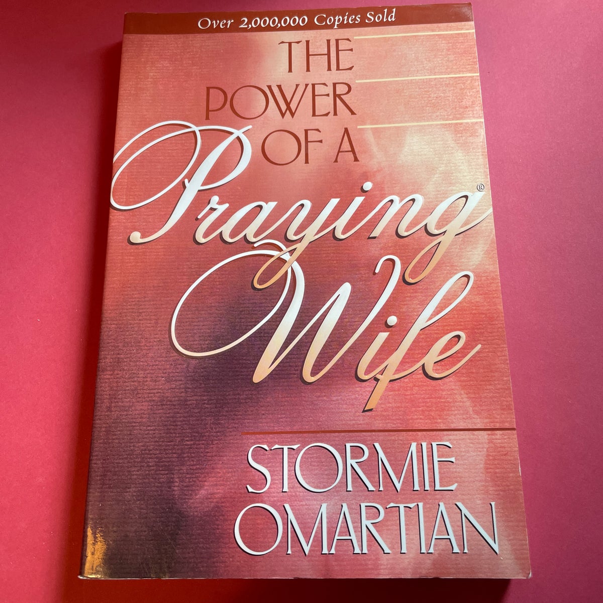 The Power of a Praying® Wife