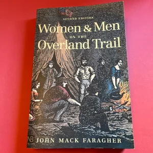 Women and Men on the Overland Trail