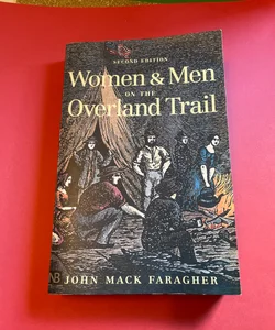 Women and Men on the Overland Trail