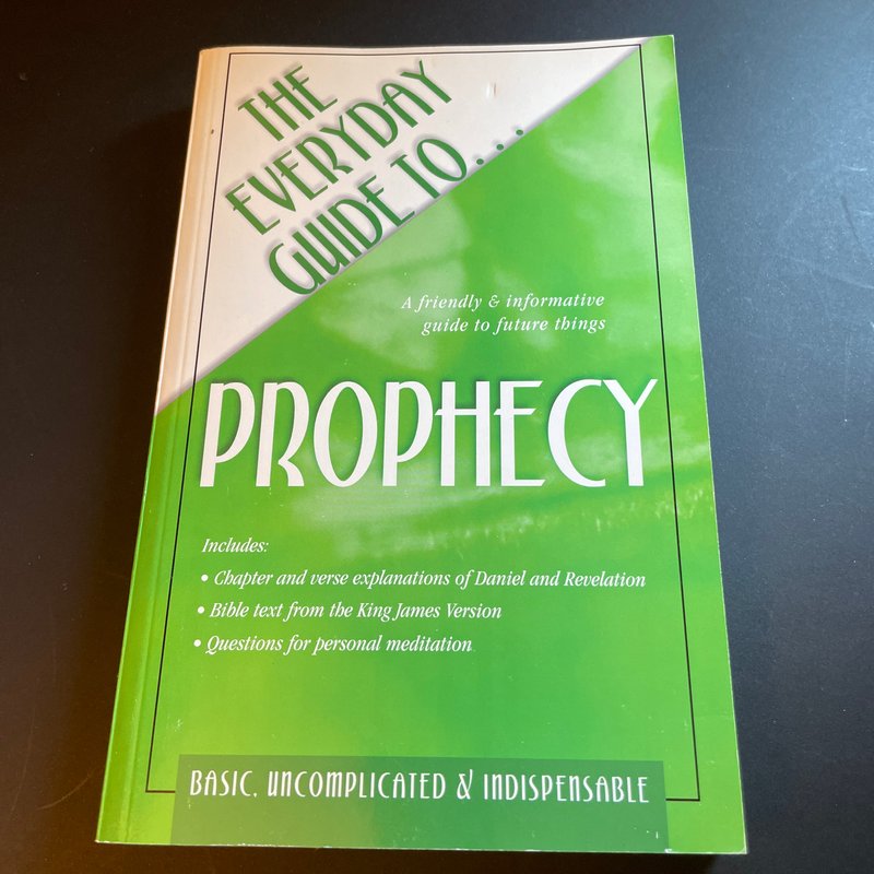The Everyday Guide To-- Prophecy by Carol Smith