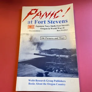 Panic! At Fort Stevens