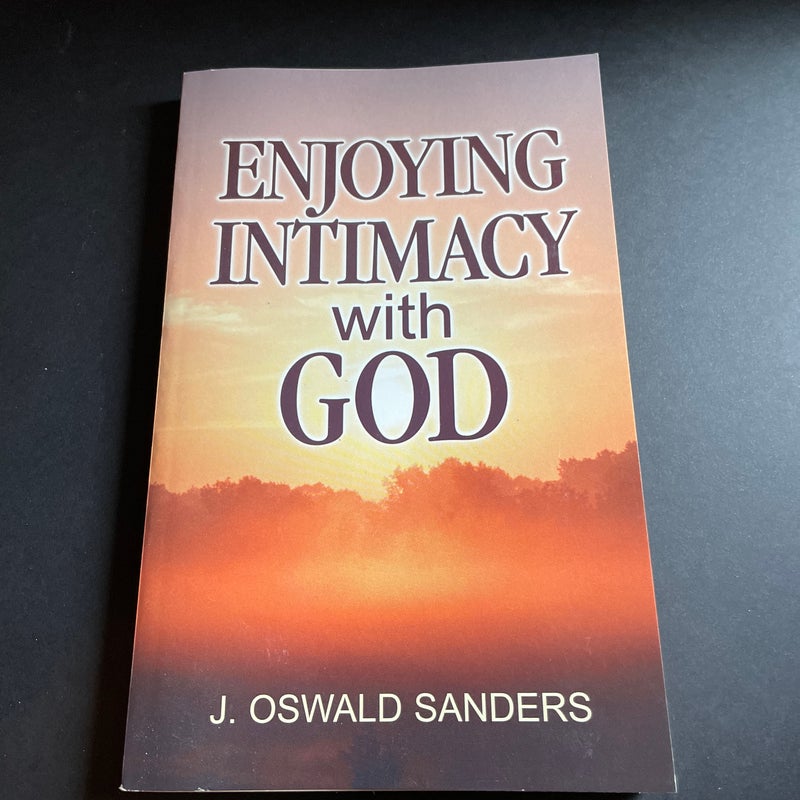 Enjoying  Intimacy with God