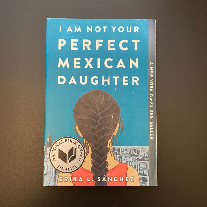 I Am Not Your Perfect Mexican Daughter