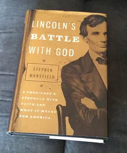 Lincoln's Battle with God