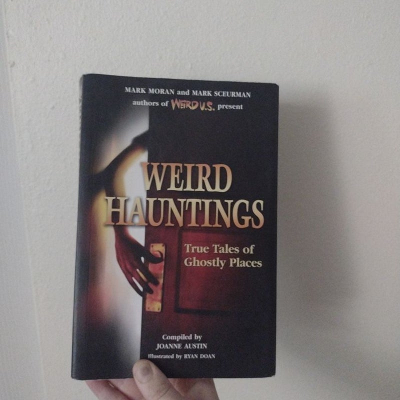 Weird Hauntings