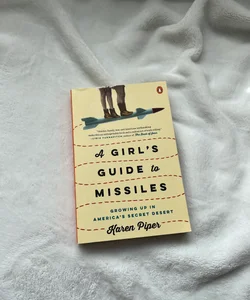 A Girl's Guide to Missiles