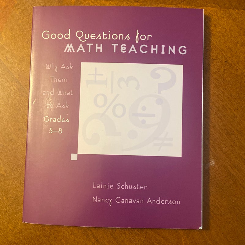 Good Questions for Math Teaching