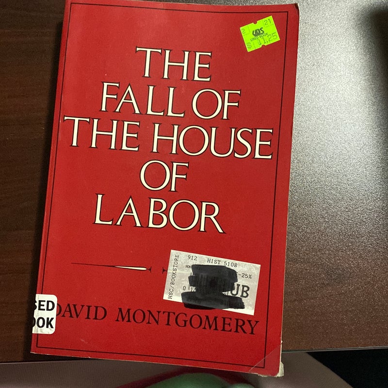 The Fall of the House of Labor