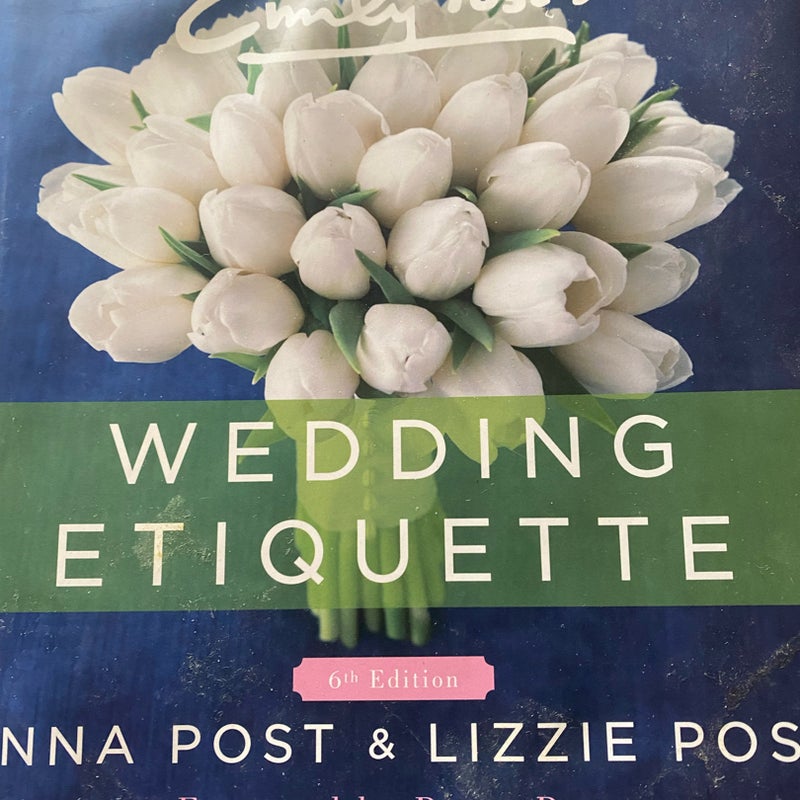 Emily Post's Wedding Etiquette, 6e