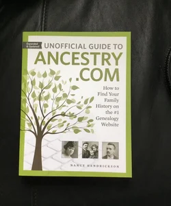 Unofficial Guide to Ancestry. com